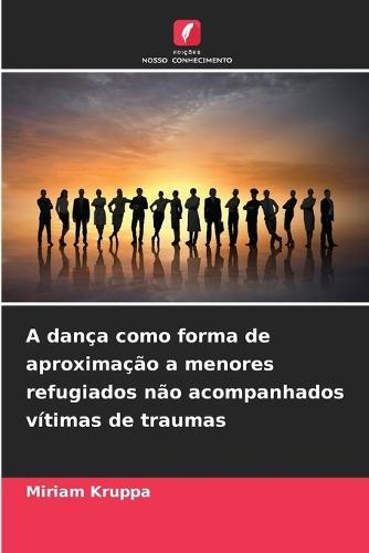 A dança como forma de aproximação a menores refugiados não acompanhados vítimas de traumas