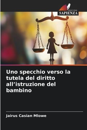 Uno specchio verso la tutela del diritto all'istruzione del bambino