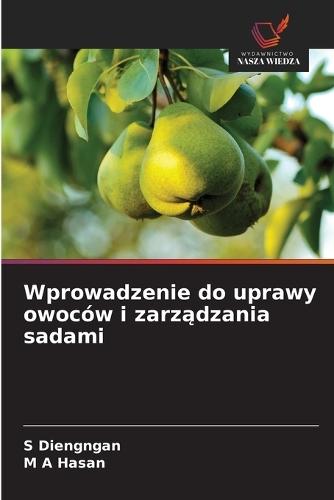 Wprowadzenie do uprawy owoców i zarządzania sadami