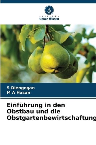 Einführung in den Obstbau und die Obstgartenbewirtschaftung