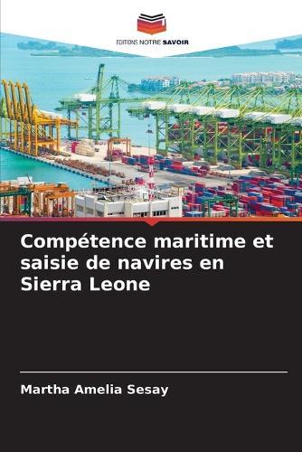 Compétence maritime et saisie de navires en Sierra Leone