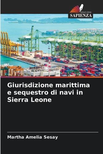 Giurisdizione marittima e sequestro di navi in Sierra Leone