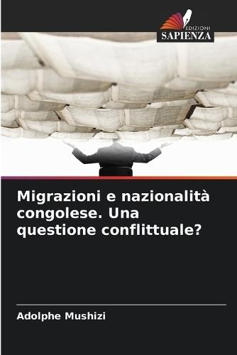 Migrazioni e nazionalità congolese. Una questione conflittuale?