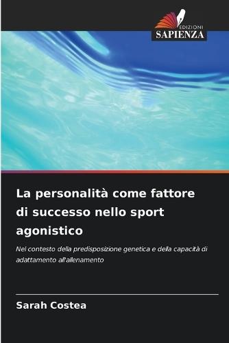 La personalità come fattore di successo nello sport agonistico