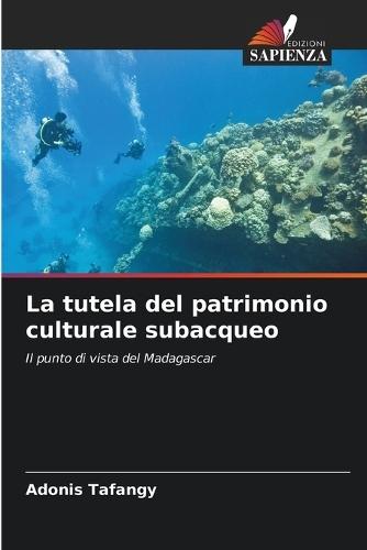 La tutela del patrimonio culturale subacqueo