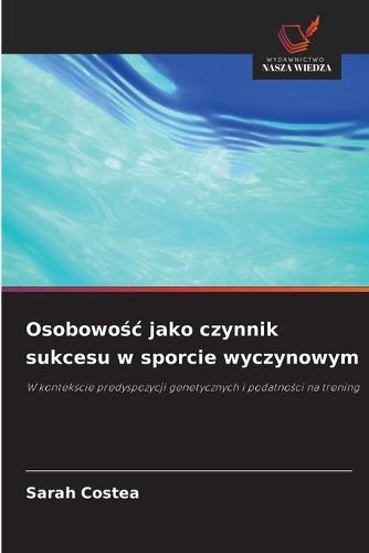 Osobowośc jako czynnik sukcesu w sporcie wyczynowym