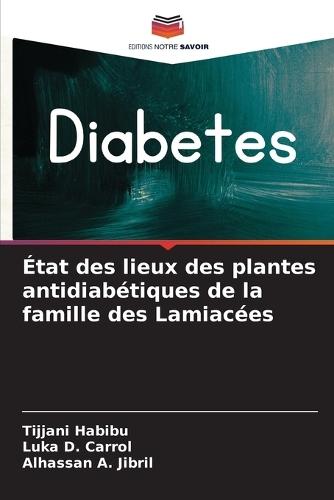 État des lieux des plantes antidiabétiques de la famille des Lamiacées