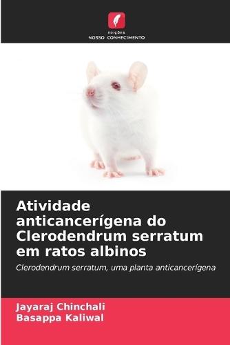 Atividade anticancerígena do Clerodendrum serratum em ratos albinos
