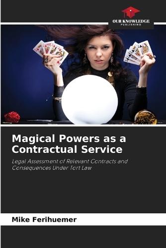 Magical Powers as a Contractual Service