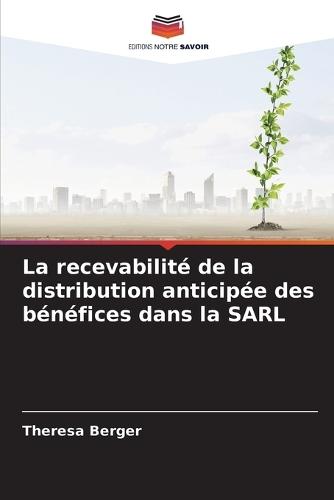 La recevabilité de la distribution anticipée des bénéfices dans la SARL
