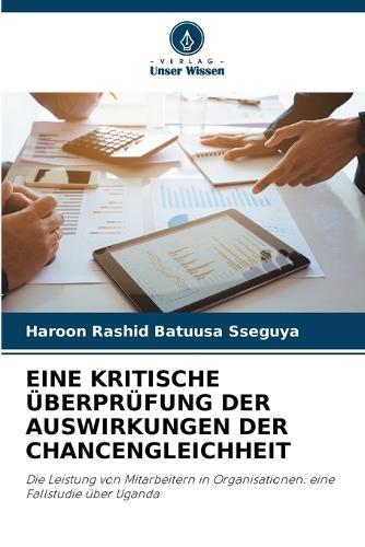 Eine Kritische Überprüfung Der Auswirkungen Der Chancengleichheit