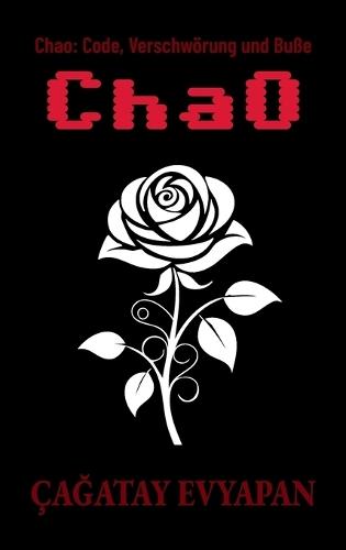 Chao: Code, Verschwörung und Buße