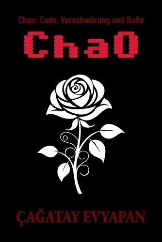 Chao: Code, Verschwörung und Buße