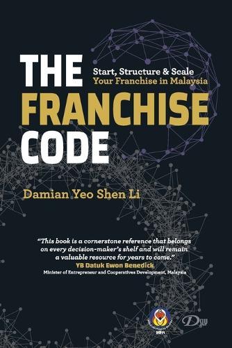 The Franchise Code: Start, Structure & Scale Your Franchise in Malaysia