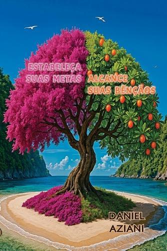 Estabeleça Suas Metas Alcance Suas Bênçãos