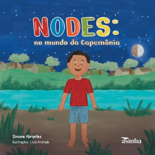 Nodes: no mundo da capemônia