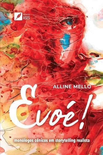 Evoé!: monólogos cênicos em storytelling realista