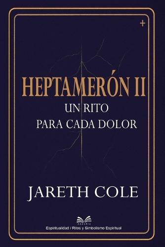 Heptameron II: Un Rito Para Cada Dolor