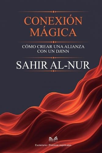 Conexión Mágica: Cómo Crear una Alianza con un Djinn