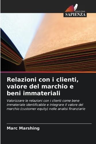 Relazioni con i clienti, valore del marchio e beni immateriali