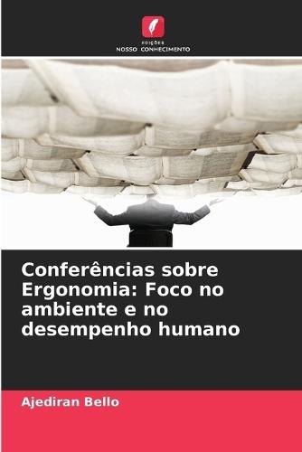 Conferências sobre Ergonomia: Foco no ambiente e no desempenho humano