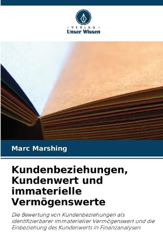 Kundenbeziehungen, Kundenwert und immaterielle Vermögenswerte