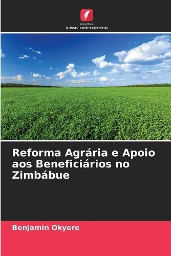 Reforma Agrária e Apoio aos Beneficiários no Zimbábue