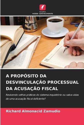 A Propósito Da Desvinculação Processual Da Acusação Fiscal