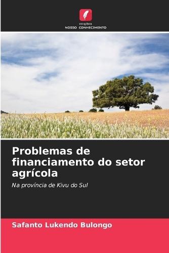 Problemas de financiamento do setor agrícola