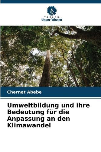 Umweltbildung und ihre Bedeutung für die Anpassung an den Klimawandel
