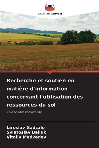 Recherche et soutien en matière d'information concernant l'utilisation des ressources du sol
