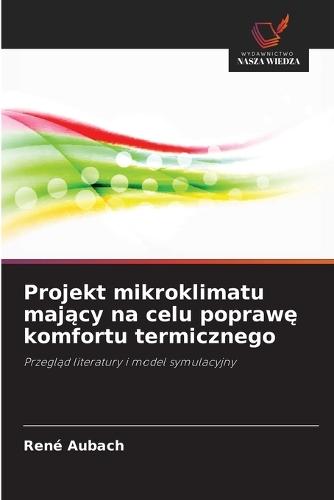 Projekt mikroklimatu mający na celu poprawę komfortu termicznego