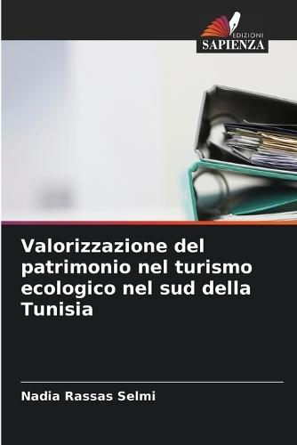 Valorizzazione del patrimonio nel turismo ecologico nel sud della Tunisia