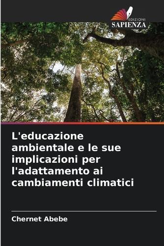 L'educazione ambientale e le sue implicazioni per l'adattamento ai cambiamenti climatici
