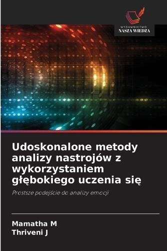 Udoskonalone metody analizy nastrojów z wykorzystaniem glębokiego uczenia się