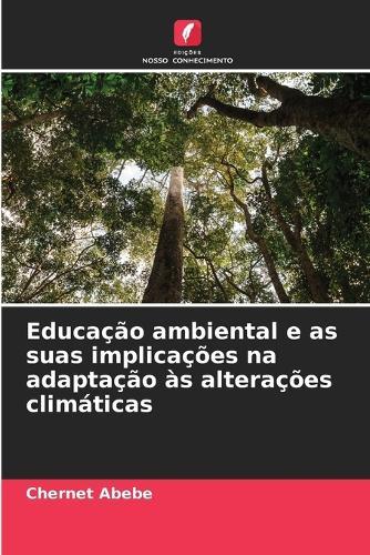 Educação ambiental e as suas implicações na adaptação às alterações climáticas
