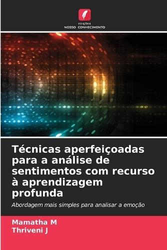 Técnicas aperfeiçoadas para a análise de sentimentos com recurso à aprendizagem profunda