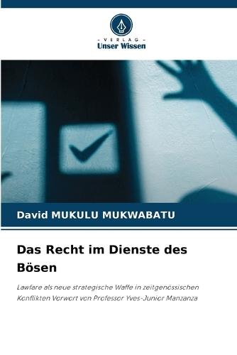 Das Recht im Dienste des Bösen