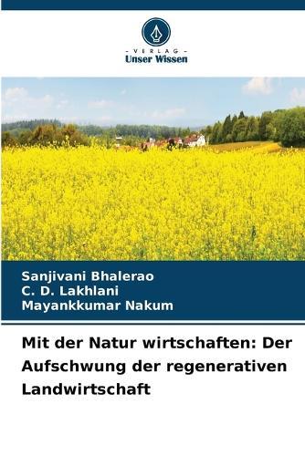Mit der Natur wirtschaften: Der Aufschwung der regenerativen Landwirtschaft