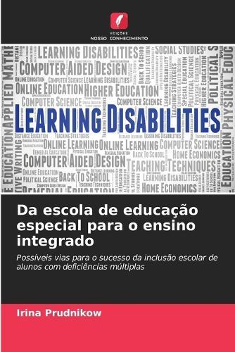 Da escola de educação especial para o ensino integrado