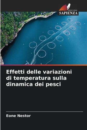 Effetti delle variazioni di temperatura sulla dinamica dei pesci