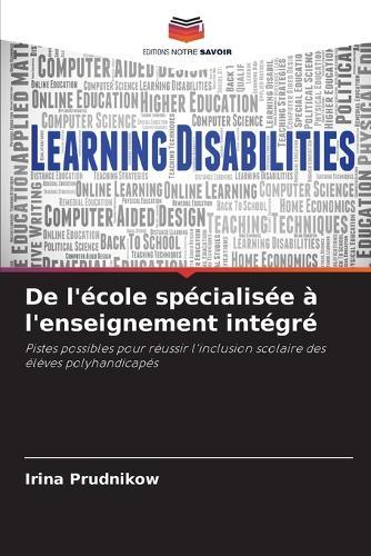De l'école spécialisée à l'enseignement intégré