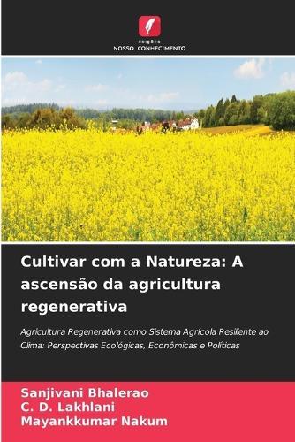 Cultivar com a Natureza: A ascensão da agricultura regenerativa