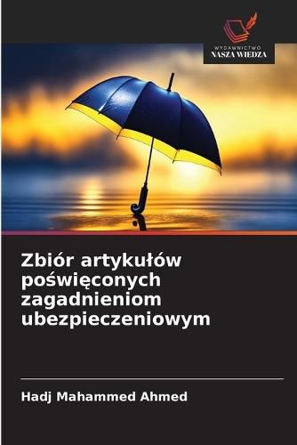 Zbiór artykulów poświęconych zagadnieniom ubezpieczeniowym