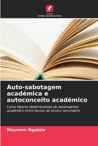 Auto-sabotagem académica e autoconceito académico