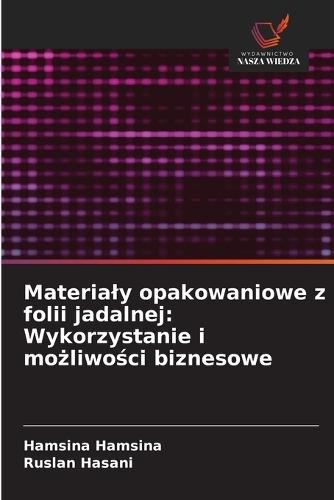 Materialy opakowaniowe z folii jadalnej: Wykorzystanie i możliwości biznesowe
