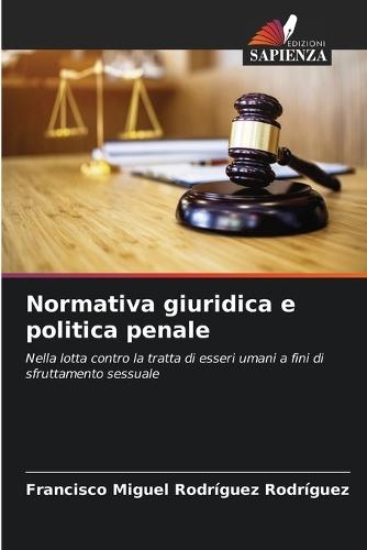 Normativa giuridica e politica penale