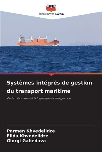 Systèmes intégrés de gestion du transport maritime