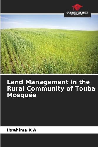 Land Management in the Rural Community of Touba Mosquée
