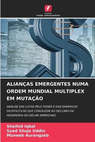 Alianças Emergentes Numa Ordem Mundial Multiplex Em Mutação